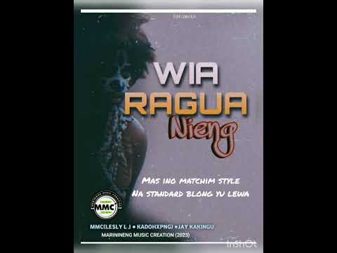 WIA RAGUA NIENG (KADOH X JAY KAKINGU (MMC)
