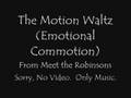 The Motion Waltz Emotional Commotion