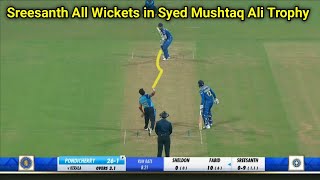 Sreesanth All Wickets in Syed Mushtaq Ali Trophy 2021 | Sreesanth Comeback | Sreesanth Bowling |
