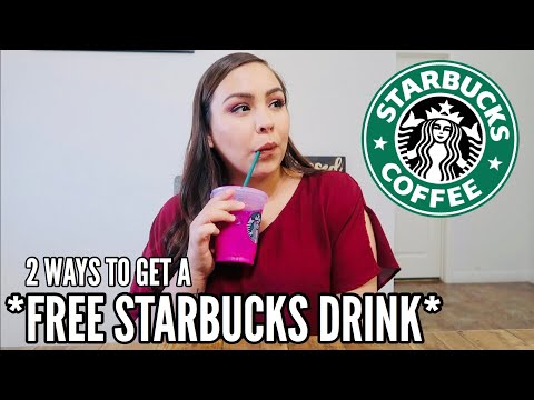 How To Get A Free Starbucks Drink!