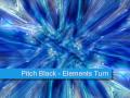 Pitch Black - Elements Turn (chill out)