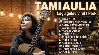 Download lagu Tami Aulia Full Album Terbaik 2026 - RISALAH HATI | Kumpulan Lagu Galau Akustik Terpopuler mp3 Download lagu Tami Aulia Full Album Terbaik 2026 - RISALAH HATI | Kumpulan Lagu Galau Akustik Terpopuler mp3