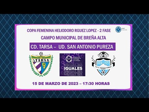 DIRECTO | Copa Heliodoro Rodriguez Lopez | CD Tarsa - UD San Antonio Pureza