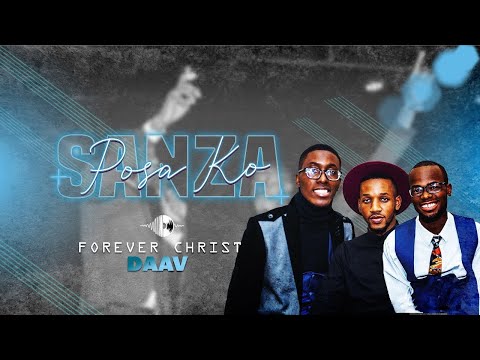 Forever Christ DAAV - Posa Ko Sanza