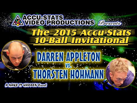 Darren APPLETON vs. Thorston HOHMANN - 2015 ACCU-STATS "MAKE-IT-HAPPEN" 10-BALL INVITATIONAL