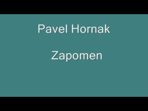 Pavel Horňák - Zapomen