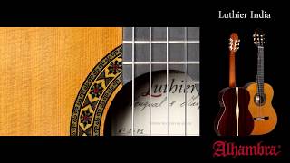 Video thumbnail for VIDEO TEST – Luthier India Guitarras Alhambra by Alhambra Guitarras