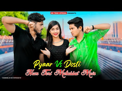 Hum Teri Mohabbat Mein | Dosti Vs Pyar Love Story | School Love Story | Hindi Sad Love Story| Adi GM