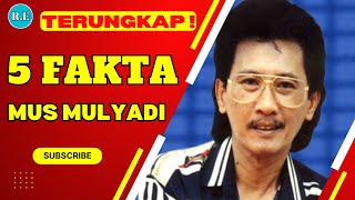 Download lagu 5 FAKTA MUS MULYADI BELUM BANYAK ORANG TAU ‼️TERBONGKAR‼️ mp3