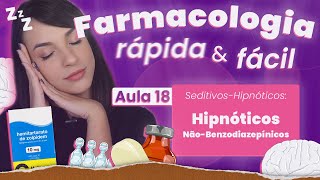 Hipnóticos Não-Benzodiazepínicos | Aula 18 | Farmacologia do SNC rápida e fácil | Flavonoide