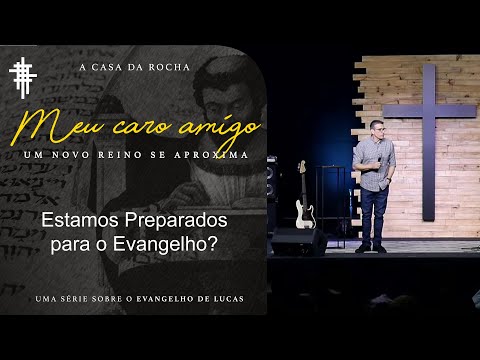 #33 - Estamos Preparados para o Evangelho? - Zé Bruno - Meu Caro Amigo
