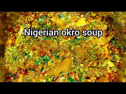 How to Make the Best Nigeria Okro soup/ Okro soup Recipe