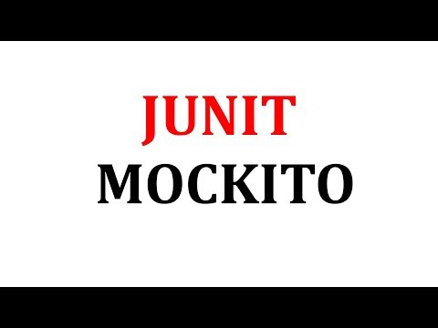 What is JUnit | Why Mockito
