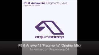 P8 & Answer42 - Fragments (Original Mix)