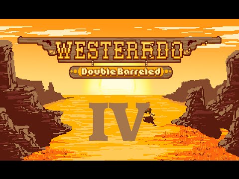 Westerado Double Barreled Gameplay - Episode 4 - Getting Medieval