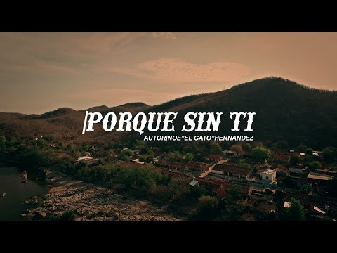 Petey Quezada - Porque Sin Ti (Video Oficial)