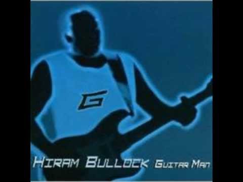 Blowin' Smoke - Hiram Bullock (Guitar Man)