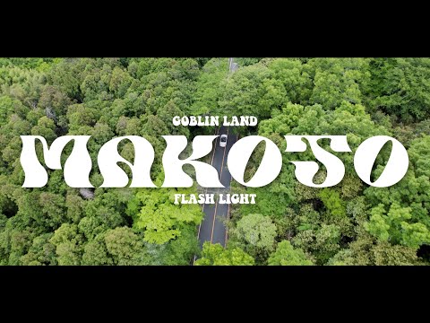GOBLIN LAND - MAKOTO (Official Video)