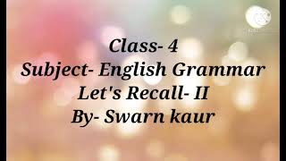 Download Lagu Class 4, English Grammar, lets recall 2 by Swarn Kaur Thumbnail