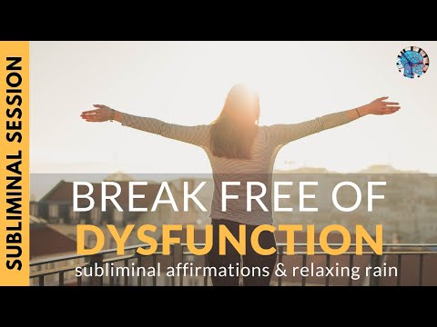 BREAK FREE OF DYSFUNCTION | Subliminal Affirmations & Relaxing Rain