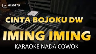 Download lagu IMING IMING KARAOKE NADA COWOK CINTA SIAPA CINTA BOJOKU DEWE HEHE HAHA mp3