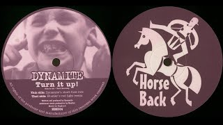 Dynamite - Turn It Up (Hustler's Red Light Remix) 1998