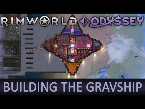 RimWorld Odyssey - Building the Gravship thumbnail