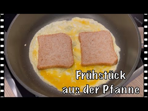 Eier Toast in der Pfanne / Frühstücksideen / Frühstück in der Pfanne / Frühstück Rezept