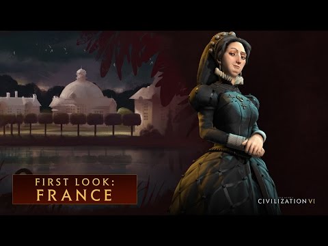 文明帝國VI》--初見。法國 (CIVILIZATION VI - First Look: France)