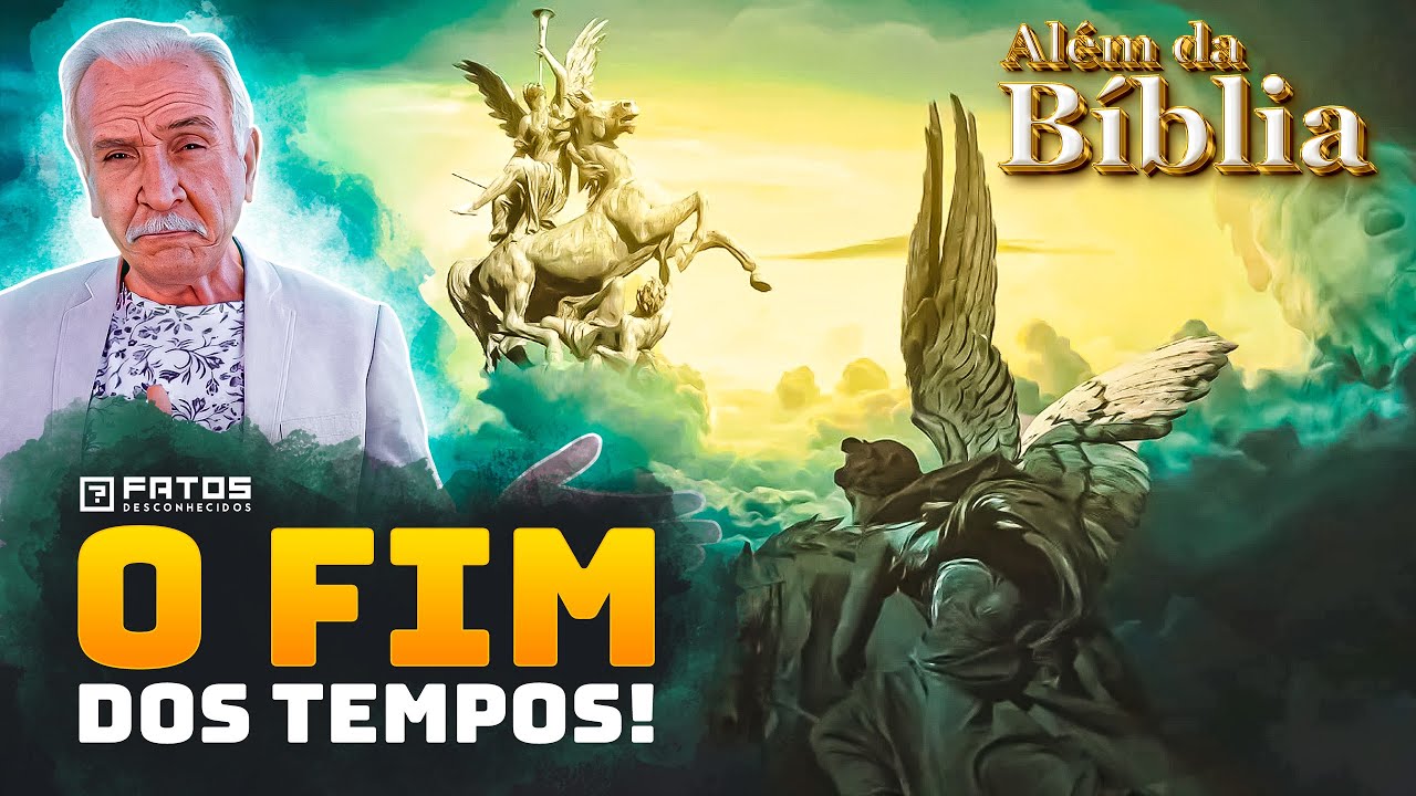 Além da Bíblia - O fim dos Tempos!