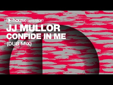 JJ Mullor - Confide In Me (Dub Mix)