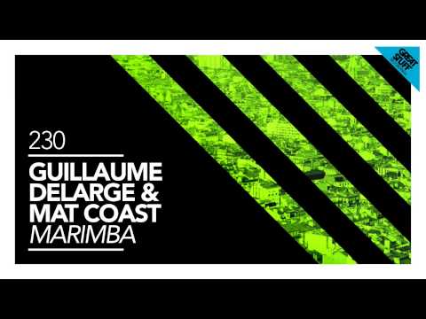 Guillaume Delarge & Mat Coast - Marimba (Chus & Ceballos Remix)