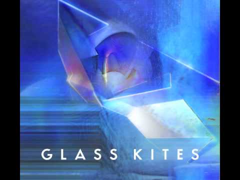Glass Kites - Mirror Me