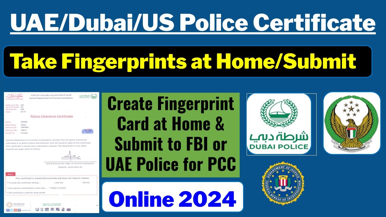 Fingerprints submission for UAE (Dubai) Police Clearance Certificate | USA FBI Clearance Certificate