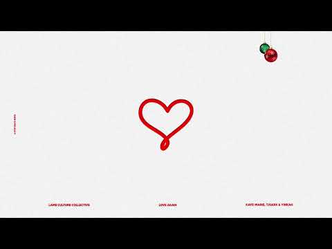 Kaye-Marie & Tjsarx - Love Again (ft. Yinkah) [Lamb Culture Collective]