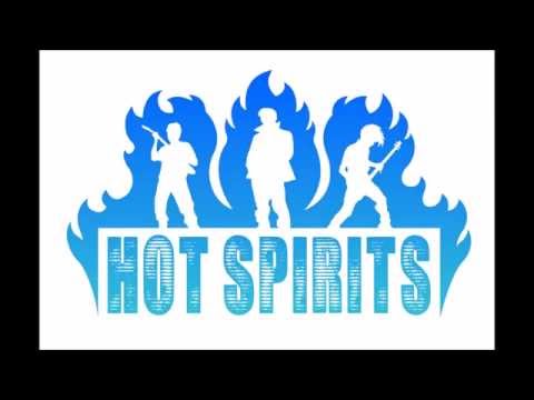 Hot Spirits - If U Won't Party