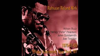 Rahsaan Roland Kirk - 1975-01-03, Village Vanguard, New York, NY