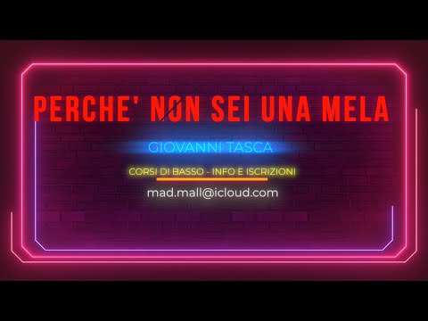 Lucio Battisti - Perchè non sei una mela  ( Bass cover tab )