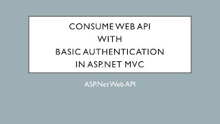 Consume Web API in MVC with Basic Authentication | ASP.Net Web API