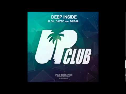 Alok, Dazzo Feat. Barja - Deep Inside (Up Club Records)