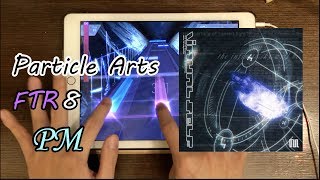 【Porter Robinsonの神曲降臨!!】Particle Arts [FTR 8] Pure Memory!!! (Max-12) 10000913pt【Arcaea】