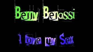 I Love my Sex- Benny Benassi- Remix