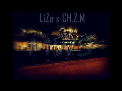 LiZo x CH.Z.M - Miłość Wiara Sukces