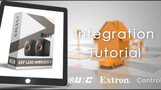 KEF LS50 Wireless II Profile | Savant Integration Tutorials | Intrinsic Dev