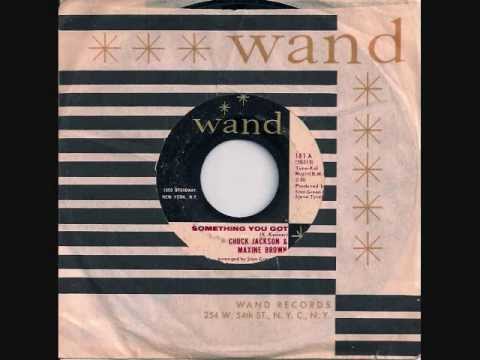 Chuck Jackson & Maxine Brown - Something You Got
