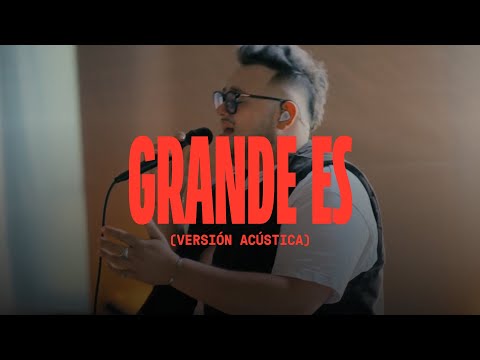 Grande Es (Versión Acústica) | Elevation Español