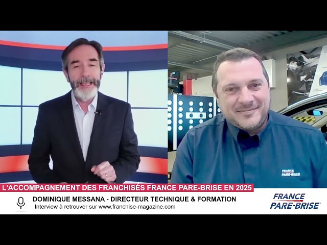 « L’interview vidéo des franchiseurs » Dominique Messana, France Pare-Brise nous dévoile l&rsquo;accompagnement des franchisés – 2/3