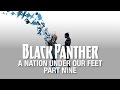 Black Panther: A Nation Under Our Feet - Part 9 (Featuring P.O.S)