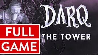 DARQ: The Tower (DLC) PC FULL GAME Longplay Gameplay Walkthrough Playthrough VGL