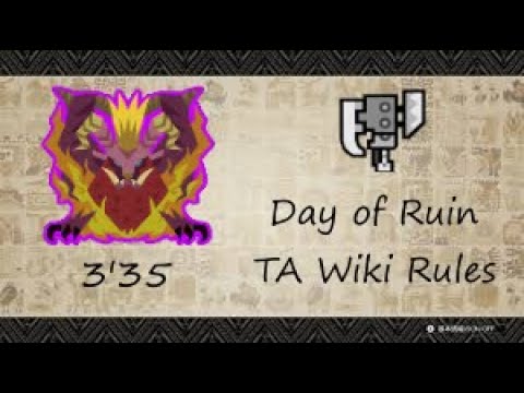 MHW: IB [PC] - Day of Ruin Switch Axe Solo - 3'35 TA Wiki Rules